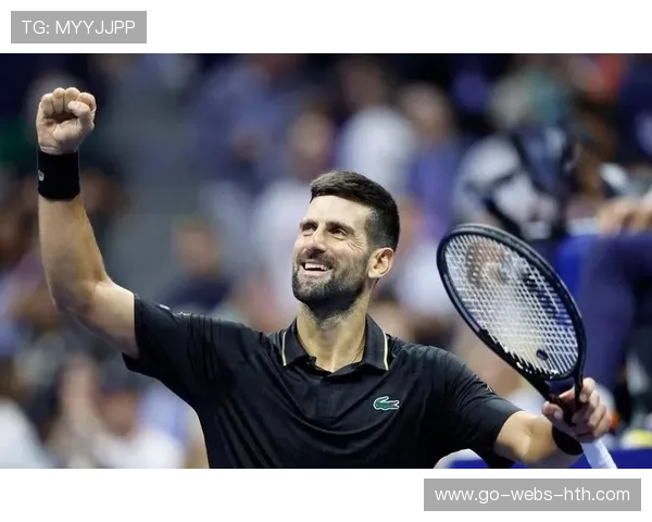 德约科维奇晋级美网决赛，向第20个大满贯发起冲击